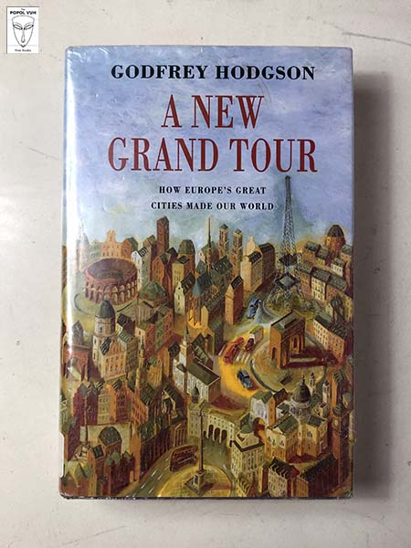 Godfrey Hodgson - A New Grand Tour
